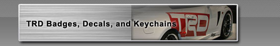 Toyota TRD Badges Chrome Emblems Decals Keychains