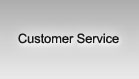 Click here for Customer Service